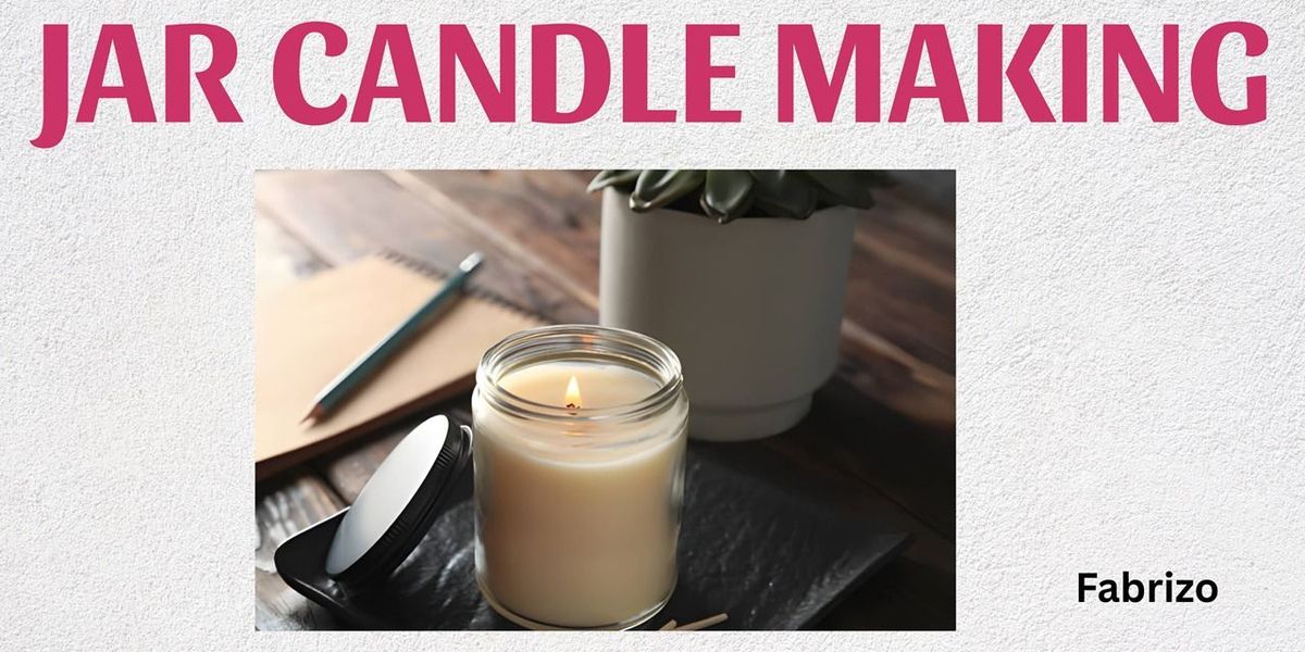 JAR CANDLE MAKING
