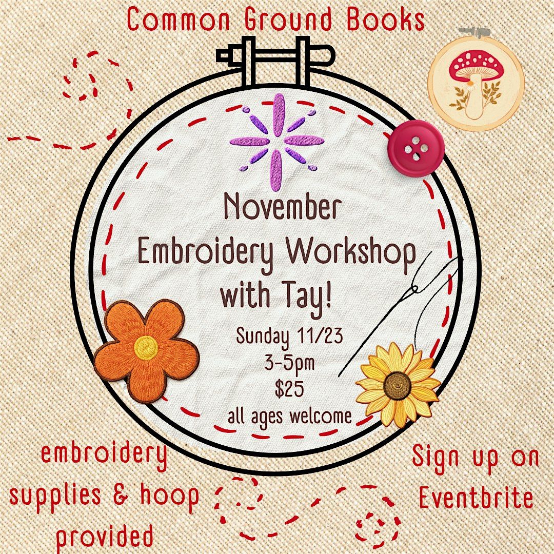 November  Embroidery Workshop with Tay!