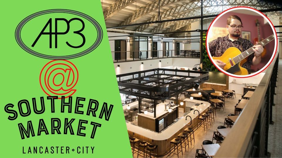 AP3 Southern Lancaster Market (w/ Guest Chris Hall) Southern Market