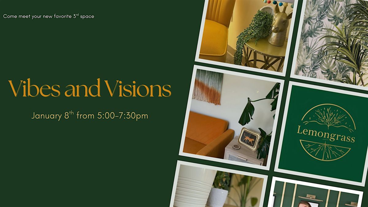 Vibes and Visions - January 8th