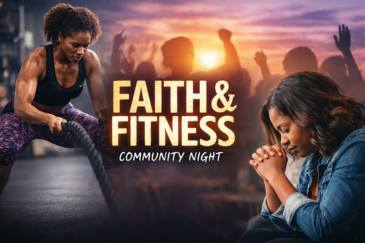 Faith & Fitness Community Night