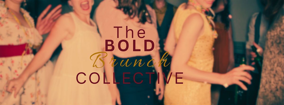 The Bold Brunch Collective