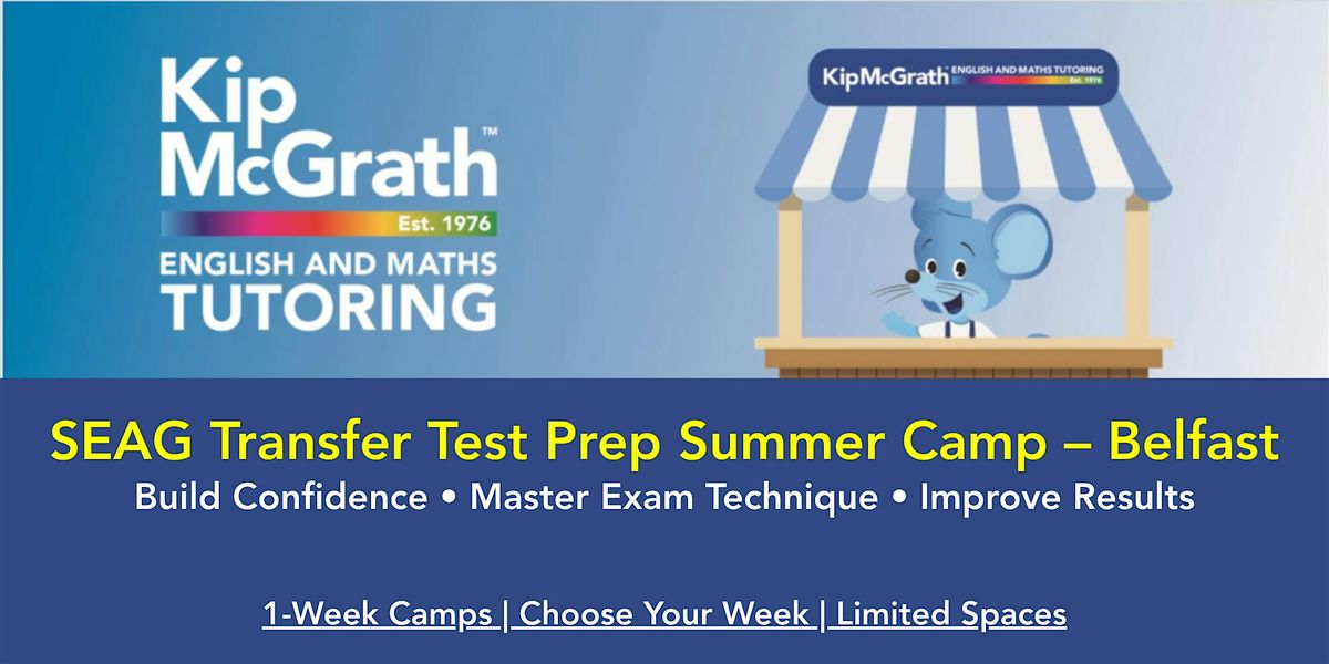 SEAG Transfer Test Summer Camp \u2013 Belfast (Choose Your Week)