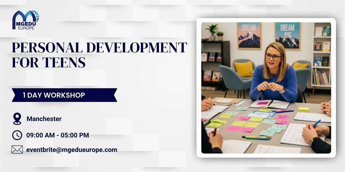 Personal Development for Teens: 1 Day Session in Manchester