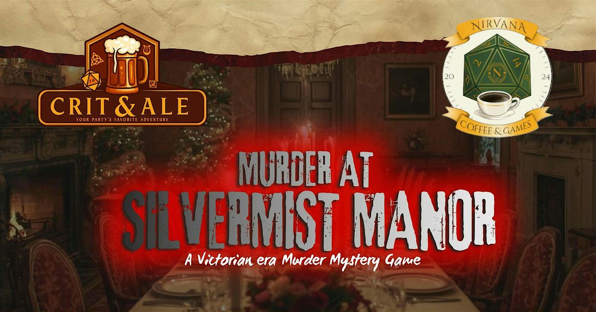 M**der at Silvermist Manor: A Victorian Era M**der Mystery Game