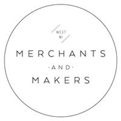 Merchants and Makers