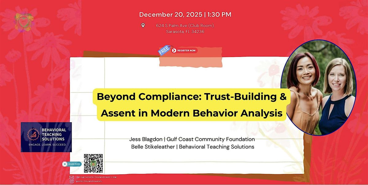 Beyond Compliance: Trust-Building & Assent in Modern Behavior Analysis