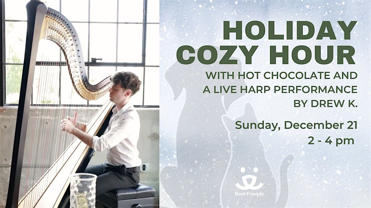 Holiday Cozy Hour with Harp and Hot Chocolate