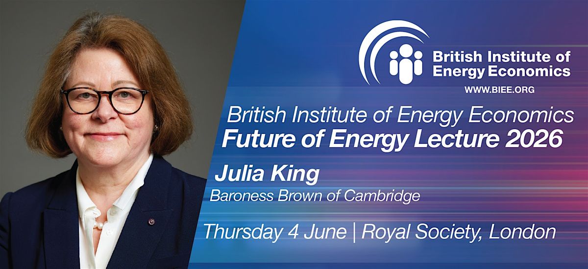 BIEE Future of Energy Lecture: Julia King, Baroness Brown of Cambridge