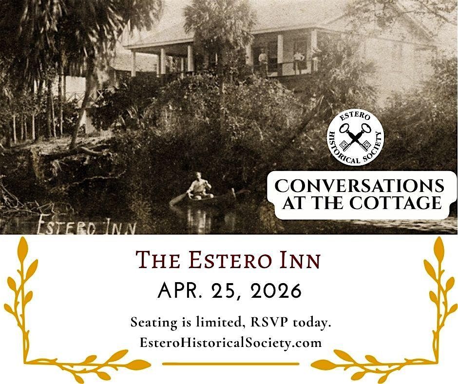 The Estero Inn: Conversation at the Cottage