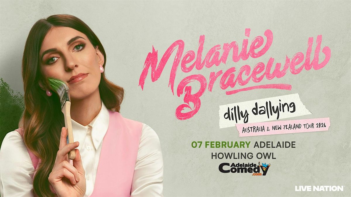 Melanie Bracewell - Dilly Dallying - Work In Progress - Accessible Show