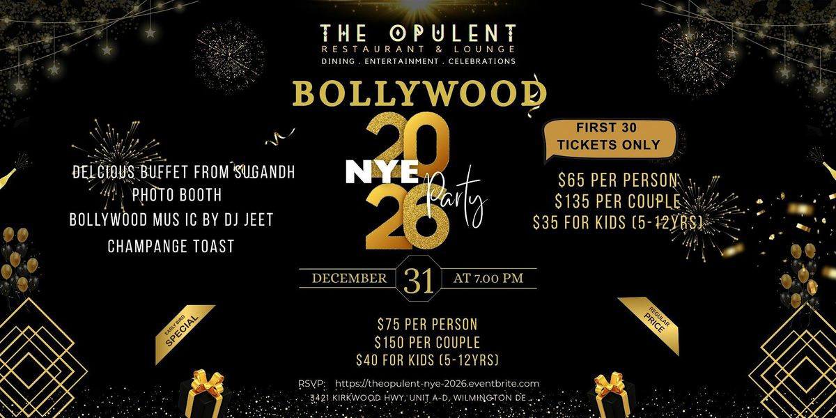 Bollywood NYE 2026 Party at The Opulent \u2013 Music, Buffet & Celebration
