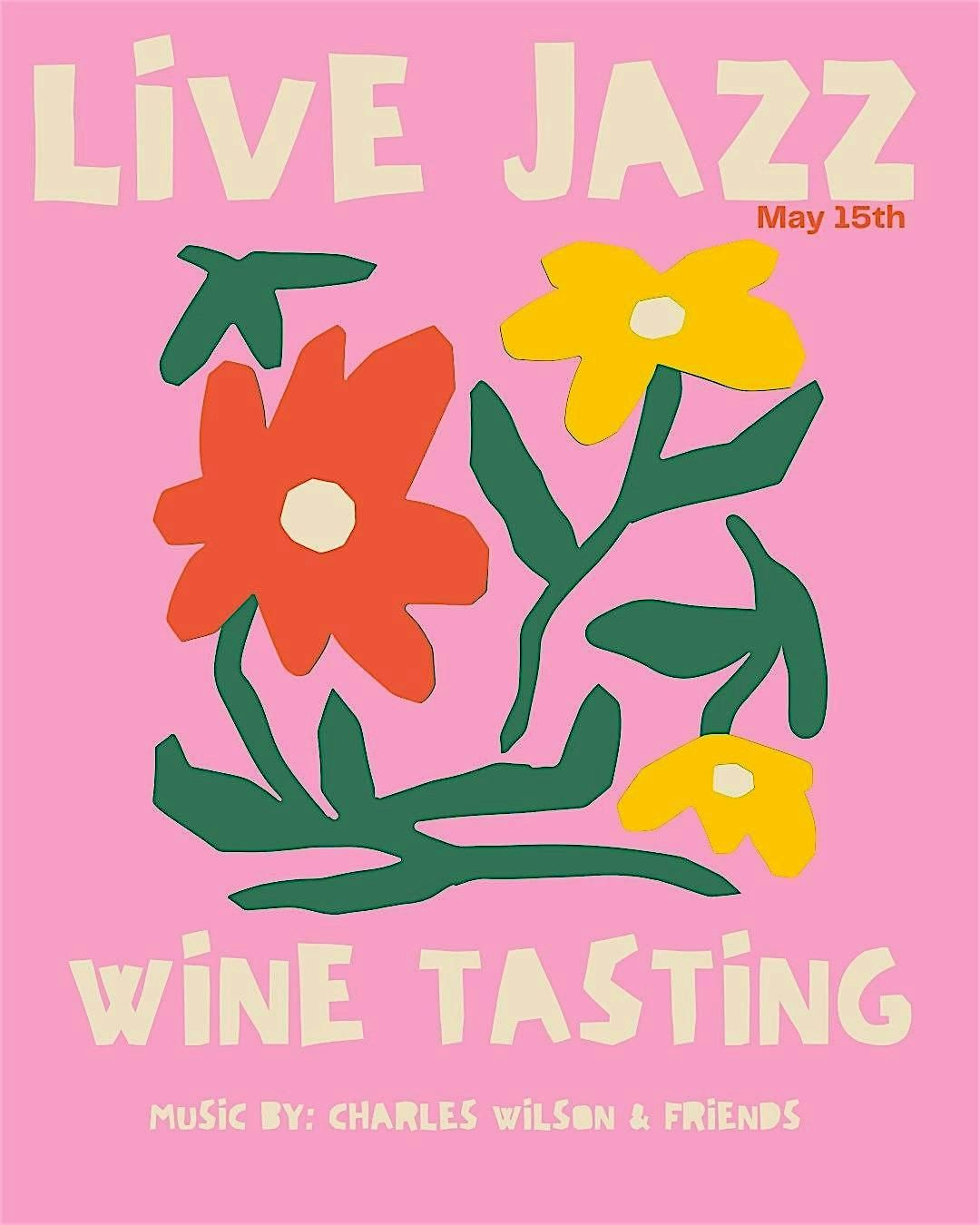 Live Jazz & Wine Tasting