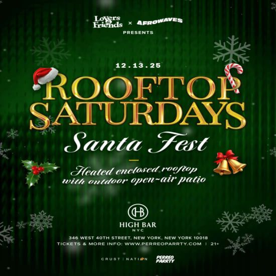 Rooftop Saturdays - Santa Fest - Afrobeats + R&B + Reggae Dance Party NYC