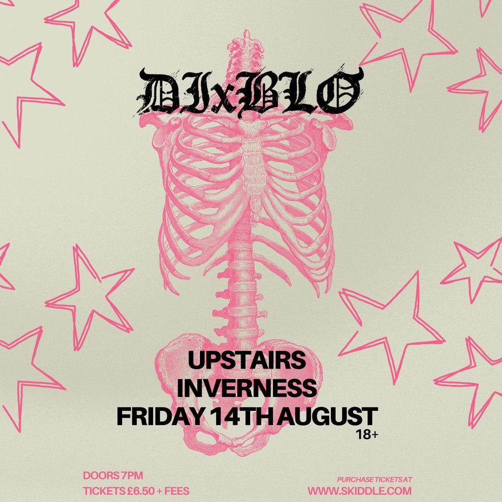 DIxBLO @UPSTAIRS INVERNESS
