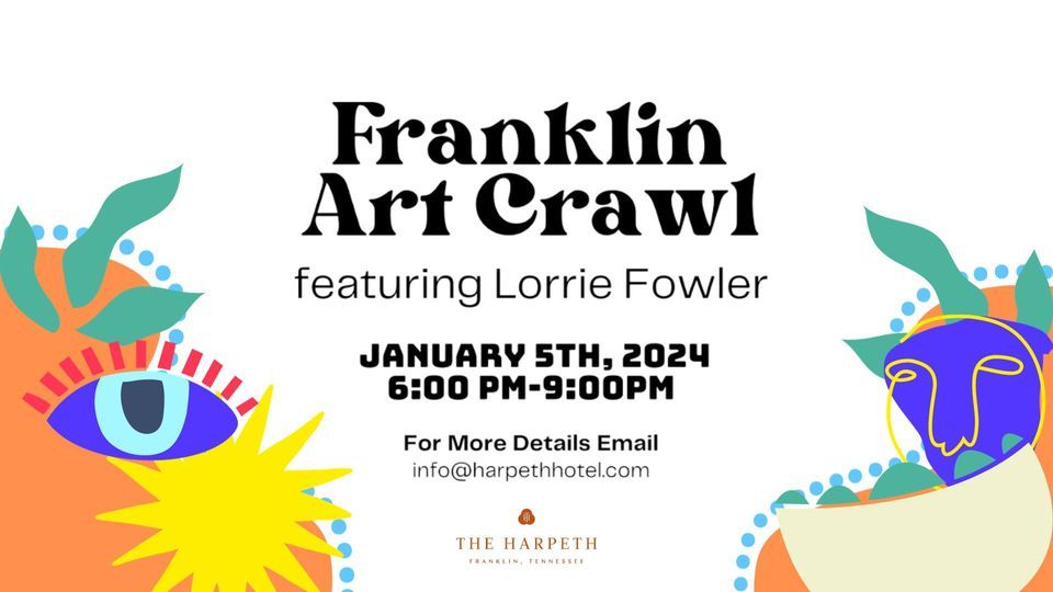 Franklin Art Crawl January 2025 The Harpeth Hotel, Franklin, TN