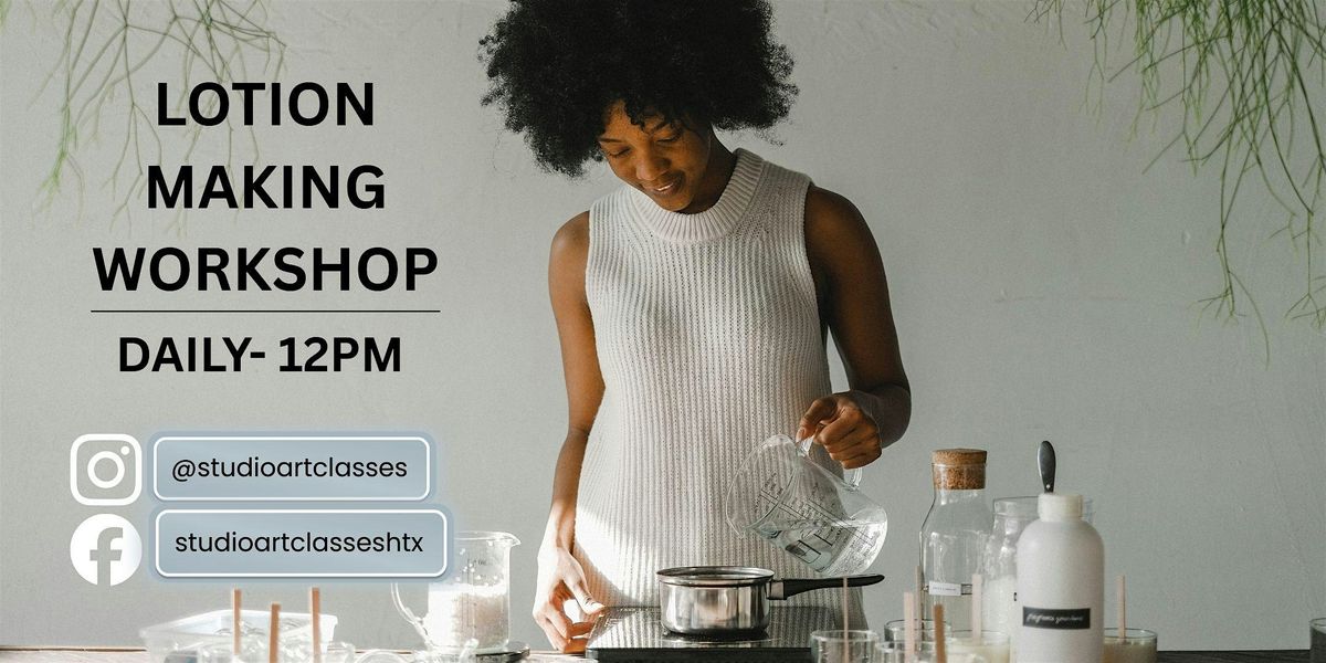 DIY LOTION WORKSHOP