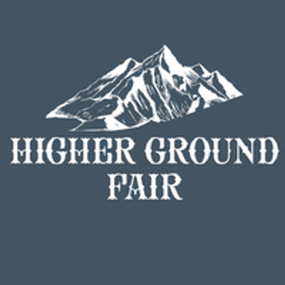 Higher Ground Fair