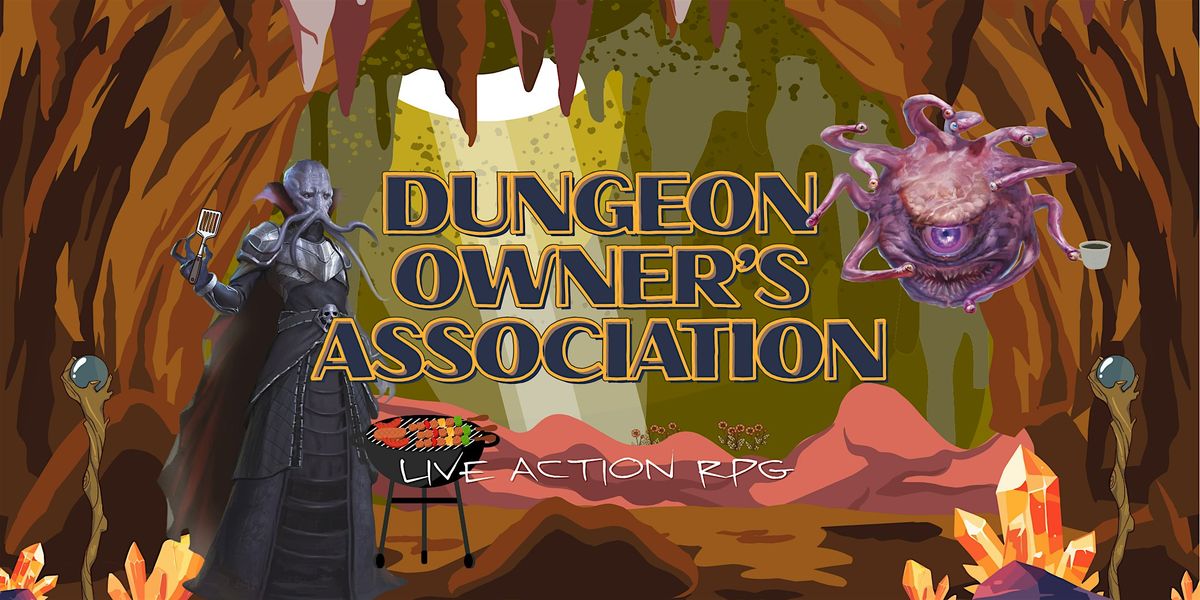 Dungeon Owner's Association \u2014 Live Action RPG