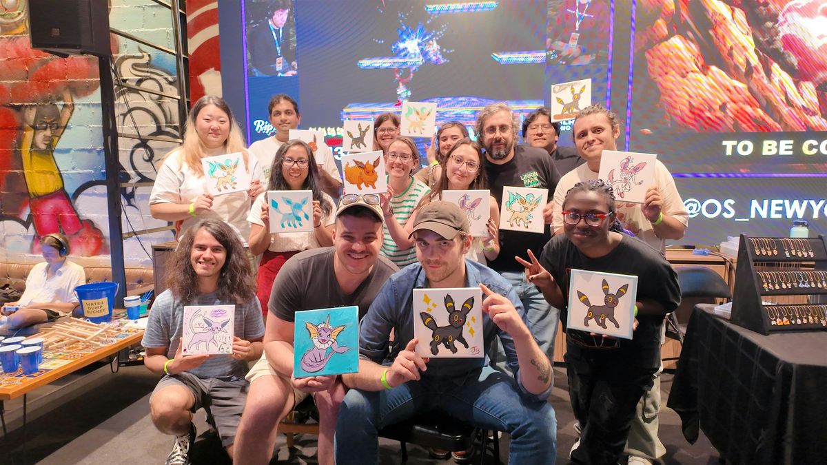 Eeveelution Paint & Sip + Video Games - Pok\u00e9mon (3 PM, 5 PM & 7 PM Slots)