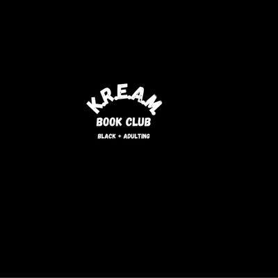 K.R.E.A.M. Book Club