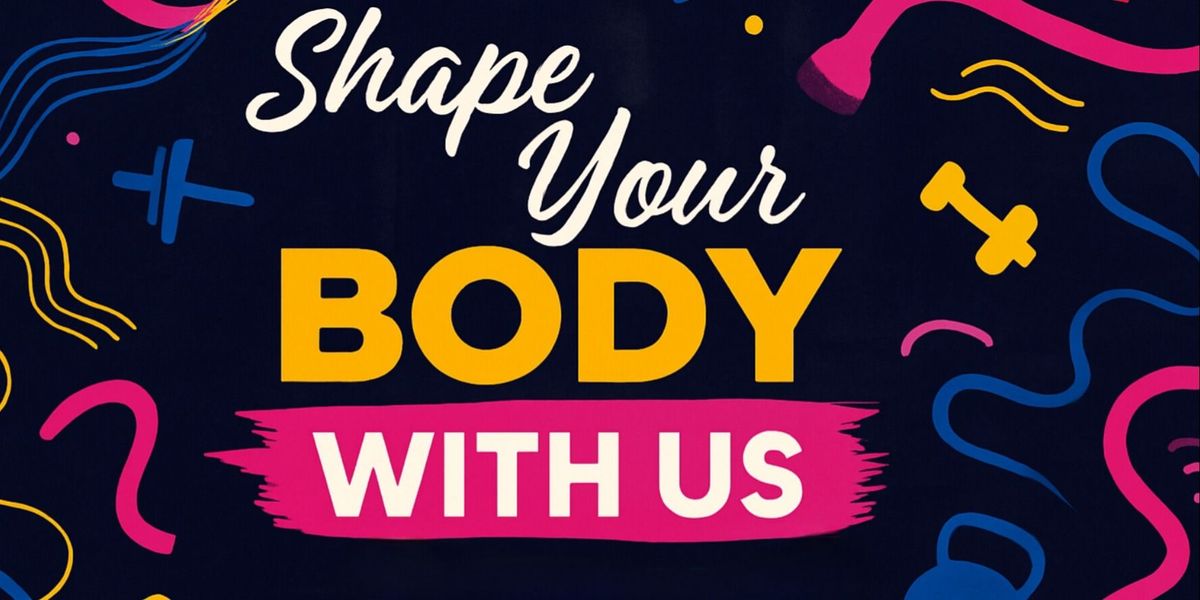 Shape Your Body With Us!