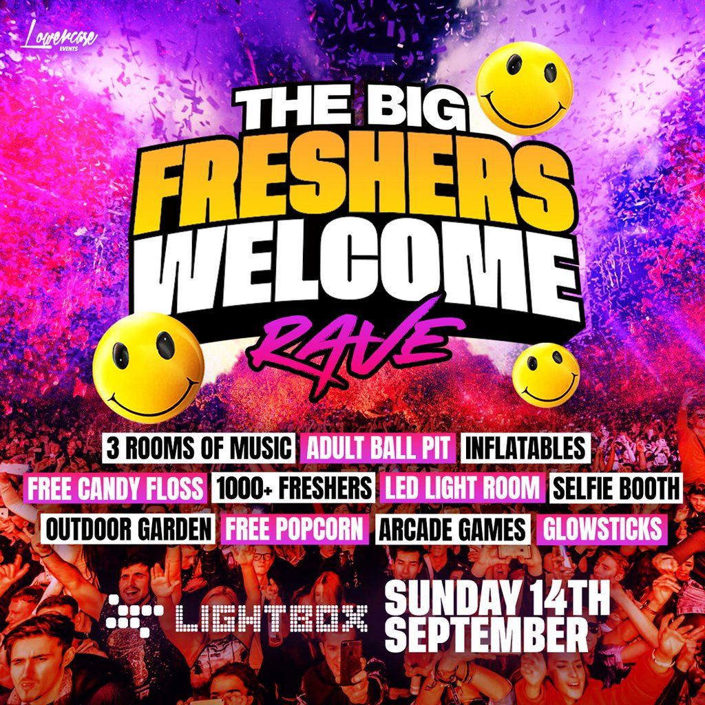The Big Freshers Welcome Rave @ Lightbox!