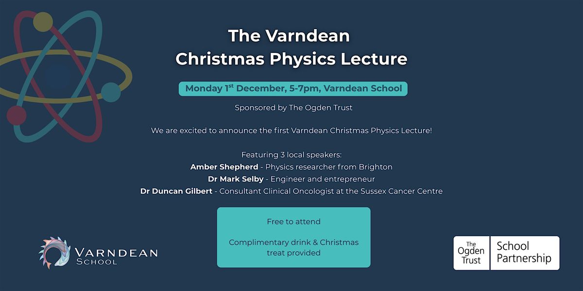 The Varndean Christmas Physics Lecture