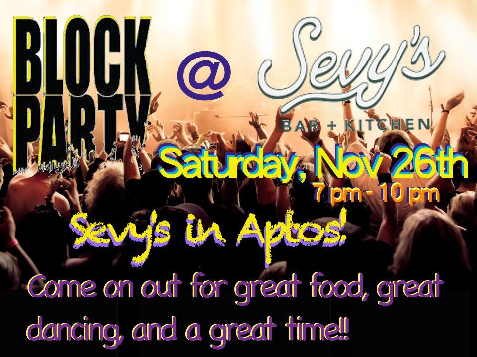 Block Party at Sevys in Aptos Seacliff Inn (7500 Old Dominion Ct Block Party at Sevys in Aptos Seacliff Inn (7500 Old Dominion Ct