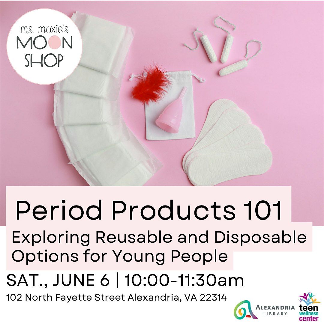 Period Products 101: Exploring Reusable and Disposable Options