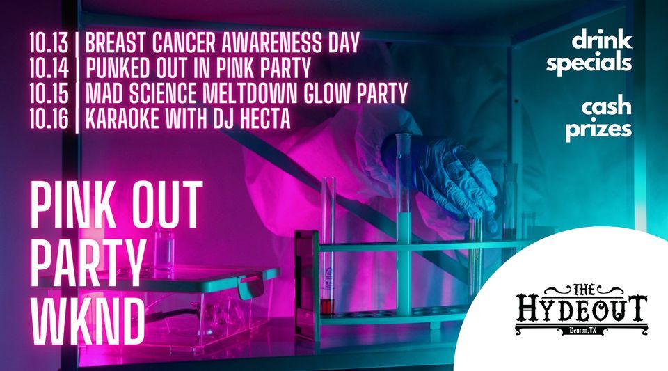 Pink Out Weekend | The Hydeout, Denton, TX | October 13, 2022