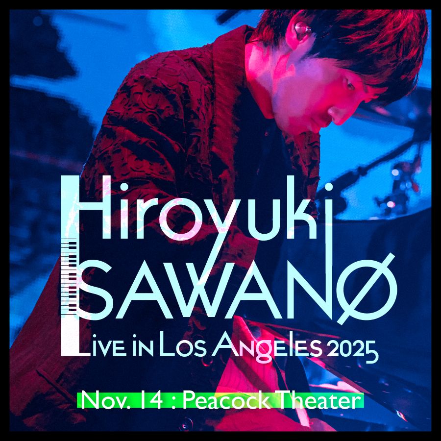 Hiroyuki Sawano at Peacock Theater