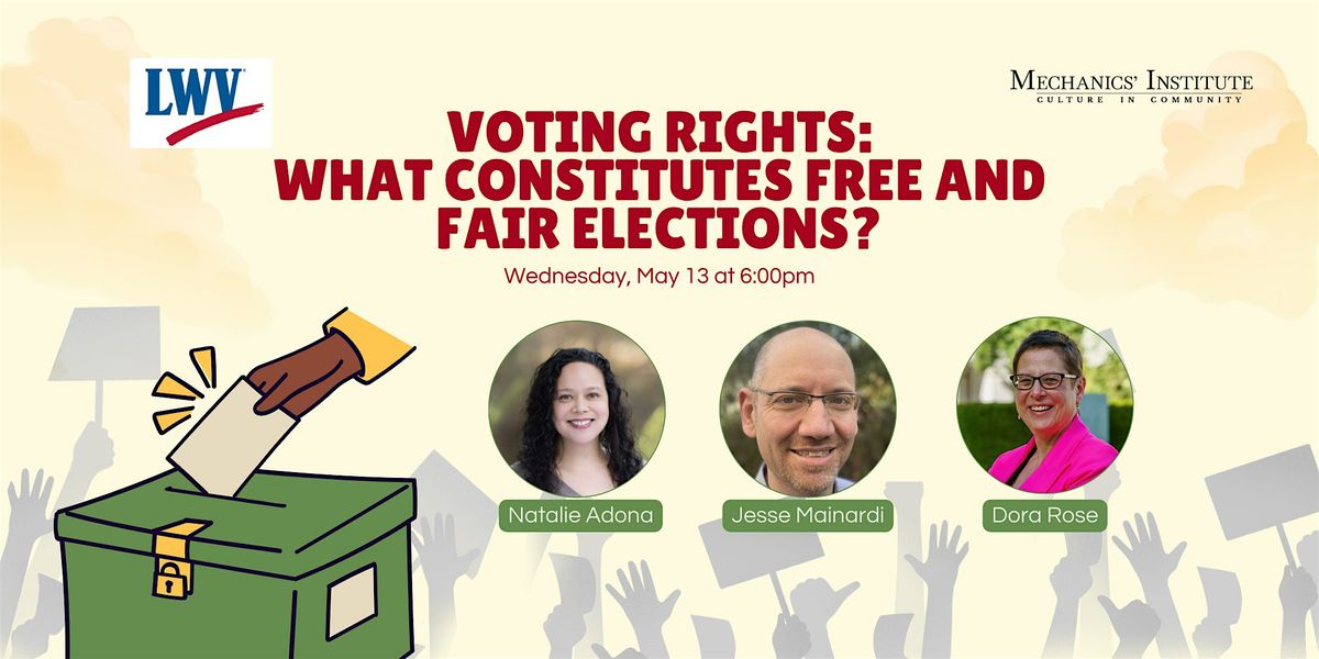 Voting Rights: What Constitutes Free and Fair Elections?