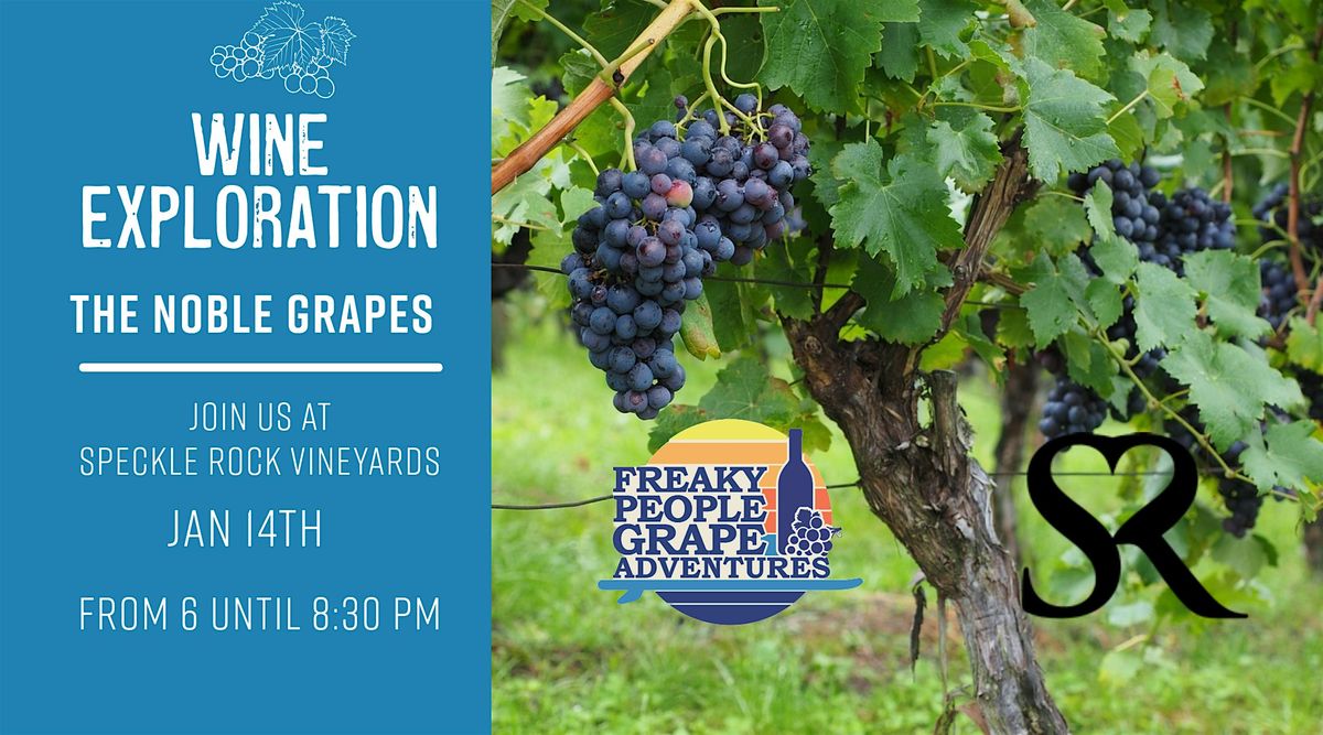 An Evening of Exploration- The Noble Grapes