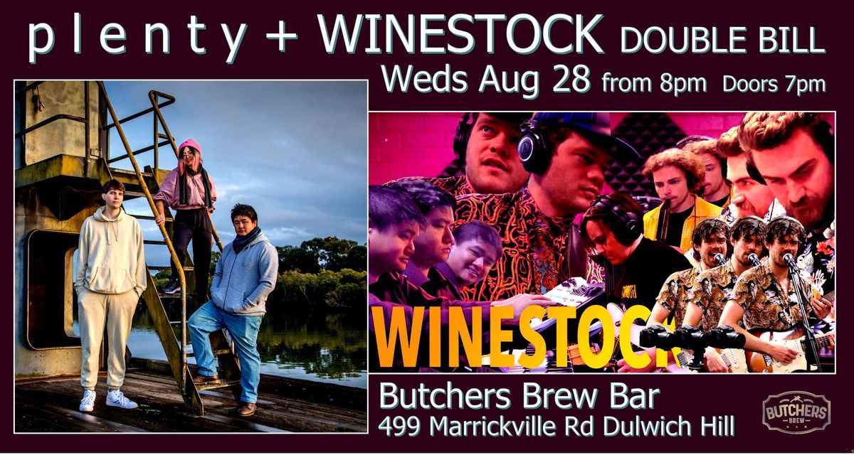 p l e n t y + WINESTOCK (DOUBLE BILL) - LIVE AT BUTCHERS BREW BAR!