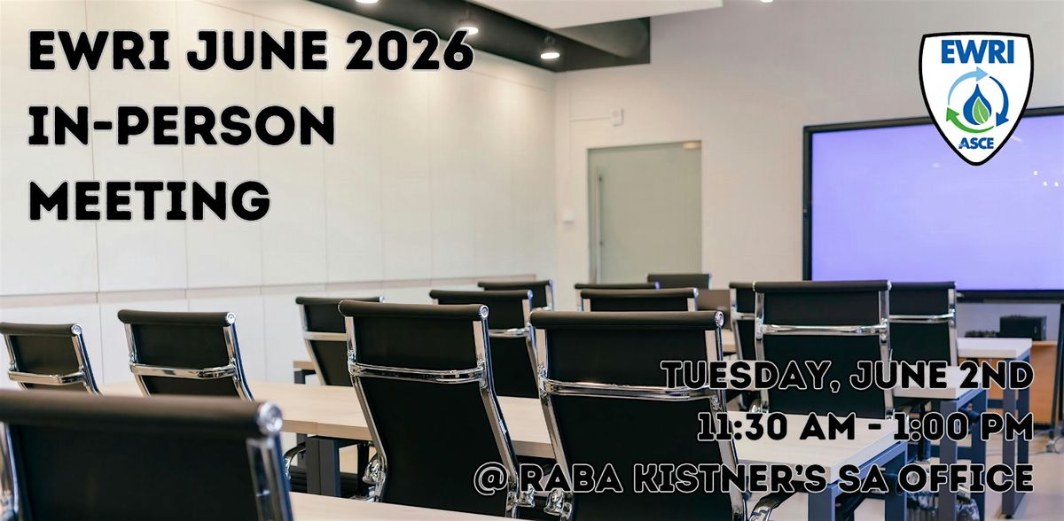 EWRI - San Antonio June In-Person Meeting