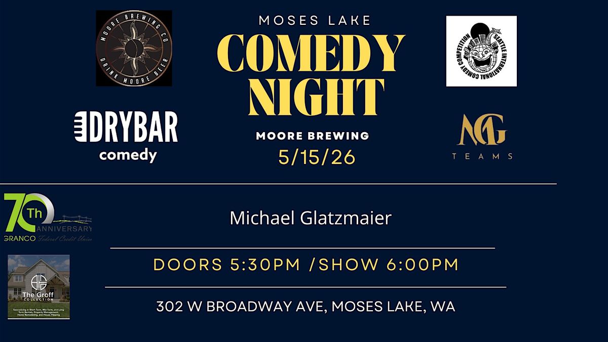 Comedy Night in Moses Lake At Moore Brewing