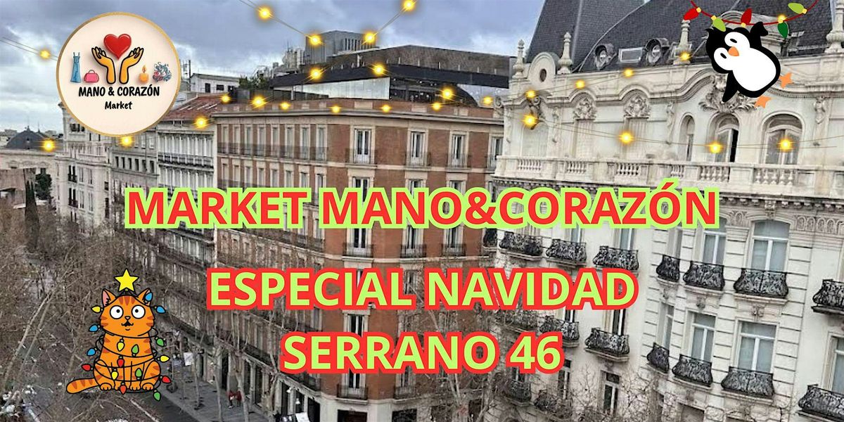 Mercado de Artesan\u00eda \u201cMano & Coraz\u00f3n\u201d \u2013 Edici\u00f3n Navidad en Madrid