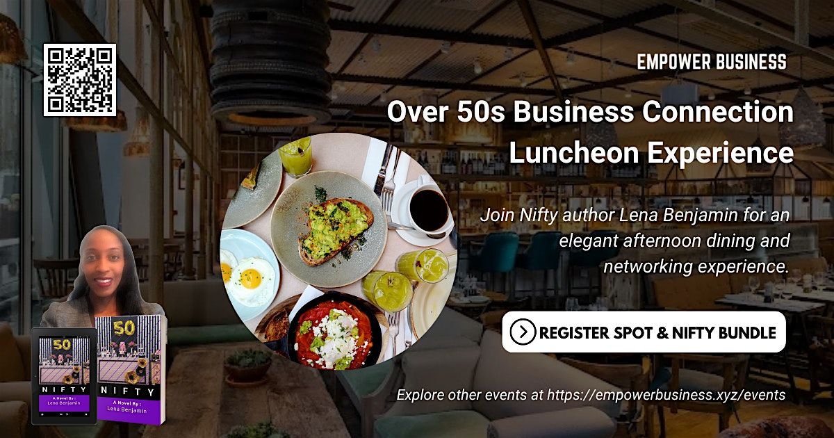 Over 50s Business Connection Luncheon Experience