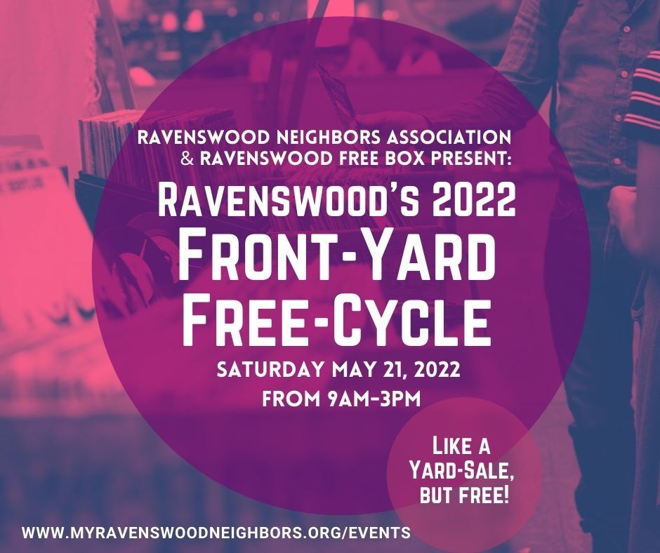 Ravenswood Front Yard FreeCycle 2022 Ravenswood, Chicago May 21, 2022
