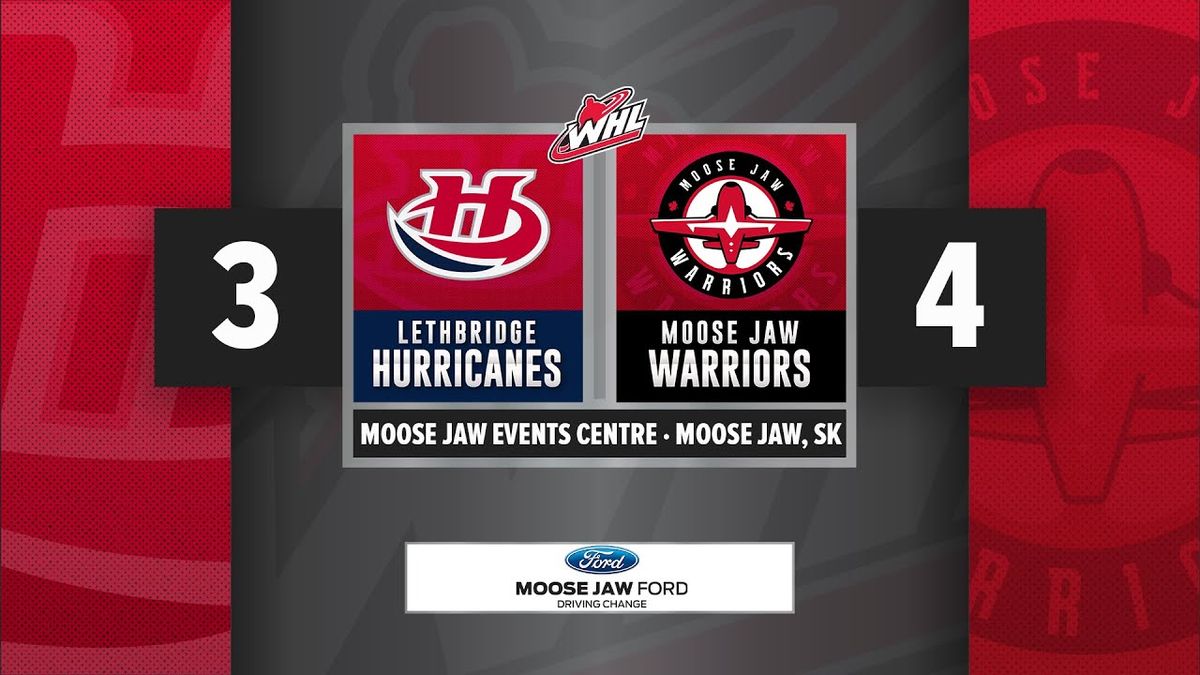 Lethbridge Hurricanes vs. Moose Jaw Warriors
