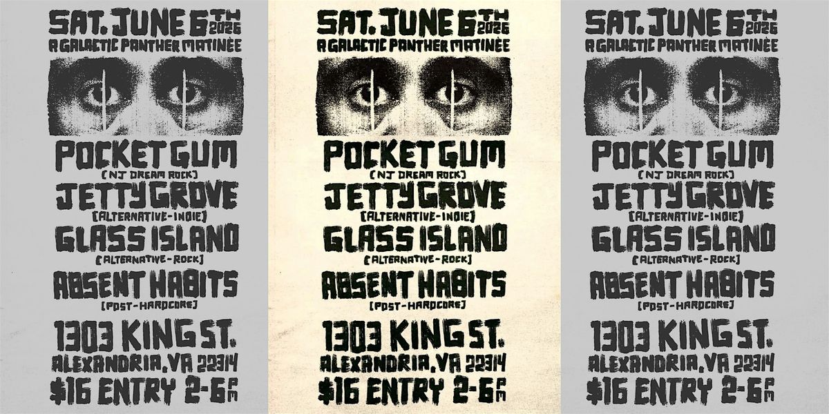 LIVE MUSIC: Pocket Gum \/ Glass Island \/ Absent Habits \/ Jetty Grove