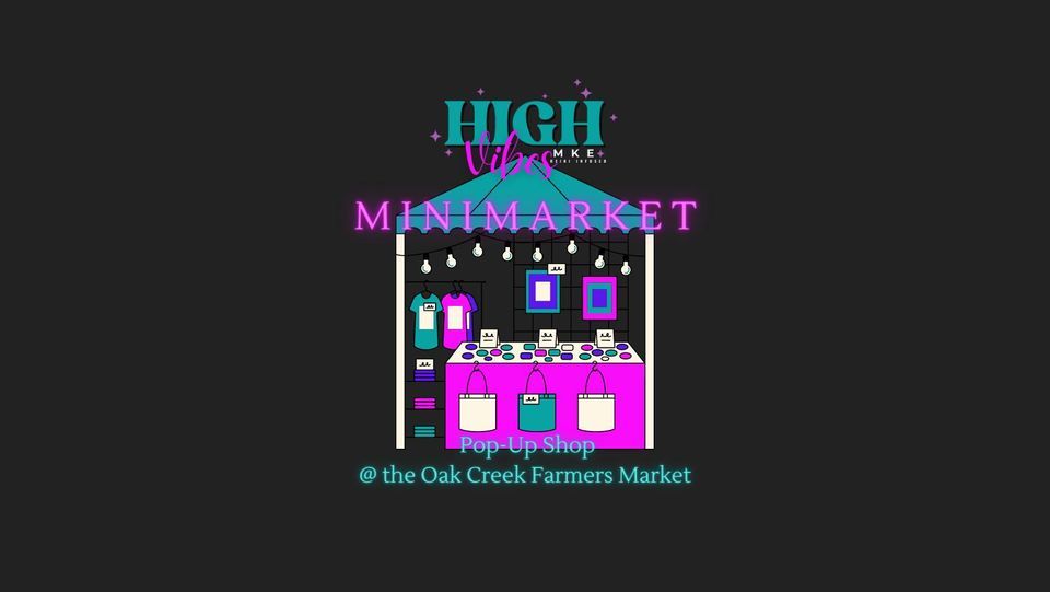 Pop Up @ The Oak Creek Farmers Market