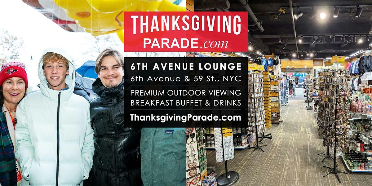 NYC Thanksgiving Day Parade Viewing Brunch 6TH AVENUE LOUNGE 2025