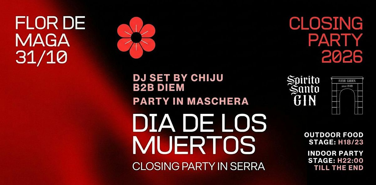 Dia De Los Muertos - Halloween Party in serra nel Vivaio at Flor de ...