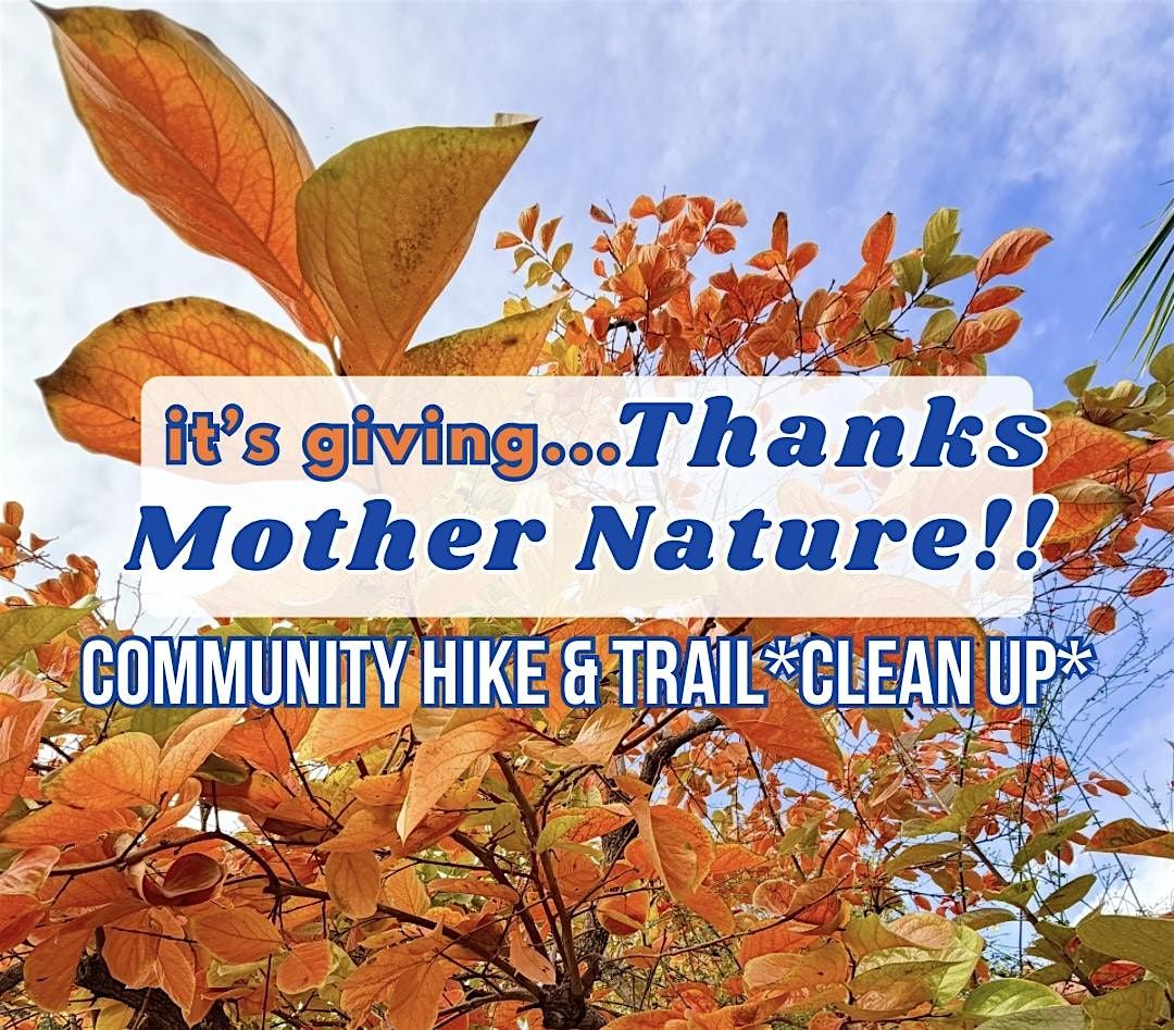 It's Giving... Thank You Mother Earth Trail Clean Up