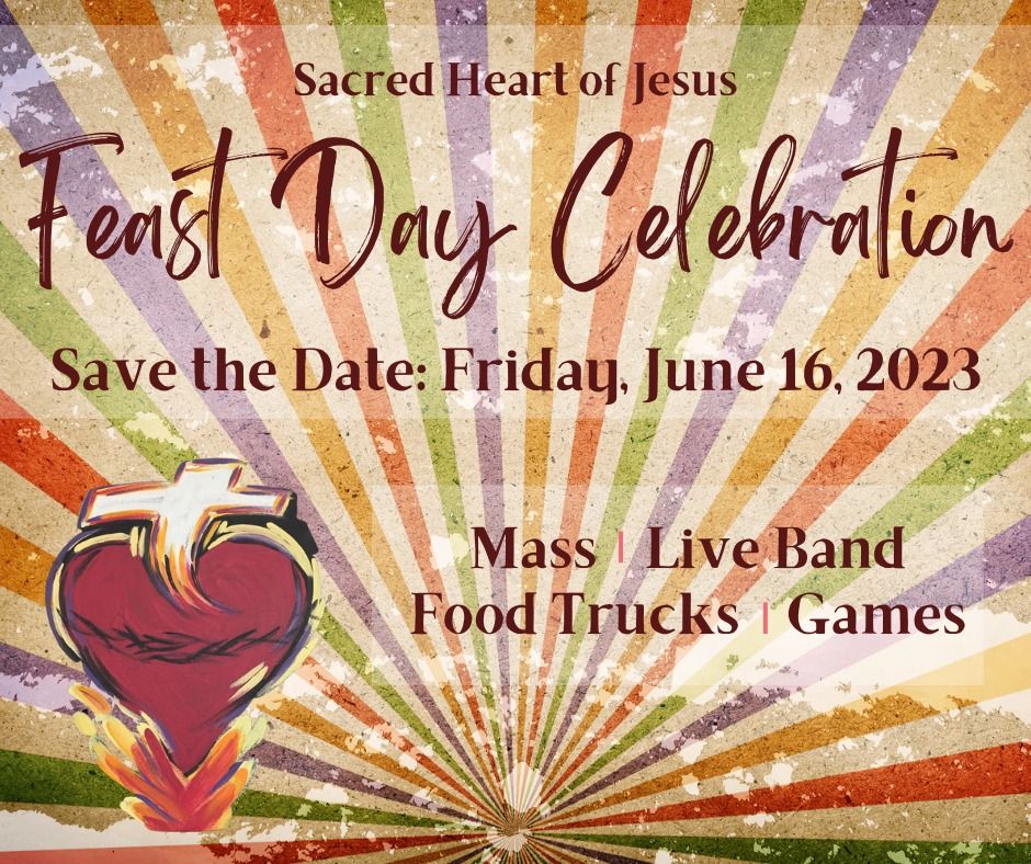 Sacred Heart Feast Day Celebration Sacred Heart Catholic Church, Des