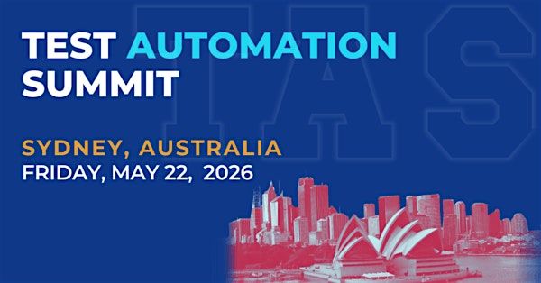 Test Automation Summit | Sydney| 2026