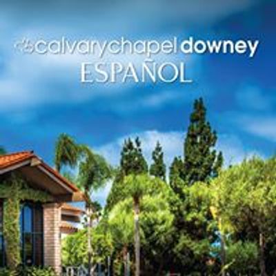 Ministerio  Espa\u00f1ol - Calvary Chapel Downey