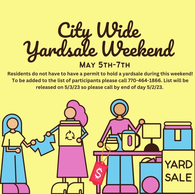 City Wide Yardsale Weekend City of Social Circle, May 5, 2023